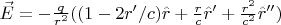 $\vec{E} = -\frac{q}{r^2}((1- 2 r'/c)\hat{r} + \frac{r}{c} \hat{r}' + \frac{r^2}{c^2}\hat{r}'')$