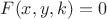 $F(x, y, k)=0$
