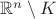 $\mathbb {R}^n\setminus K$ $\mathbb {R}^n\setminus K$