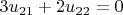 $3u_{21}+2u_{22}=0$