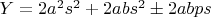 $Y=2a^2s^2+2abs^2\pm2abps$