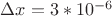 $\Delta x=3*10^{-6}$