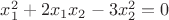 $x_1^2+2x_1x_2-3x_2^2=0$