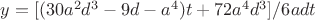$y=[(30a^2d^3-9d-a^4)t+72a^4d^3]/6adt $
