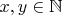 $x,y\in\mathbb{N}$