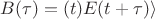 $B(\tau)=\langleE(t)E(t+\tau)\rangle$