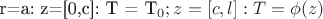r=a: z=[0,c]: T = T_0; z=[c,l]: T = \phi(z)