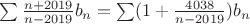 $\sum\frac{n+2019}{n-2019}b_n=\sum(1+\frac{4038}{n-2019})b_n$