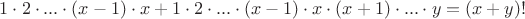 $1 \cdot 2 \cdot ... \cdot (x - 1) \cdot x + 1 \cdot 2 \cdot ... \cdot (x - 1) \cdot x \cdot (x + 1) \cdot ... \cdot y = \left( {x + y} \right)!$