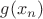 $g(x_n)$