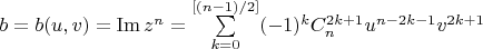 $b = b(u,v) = \operatorname{Im}z^n =\sum\limits_{k=0} ^{[(n-1)/2]} (-1)^kC_n^{2k+1}u^{n-2k-1}v^{2k+1}$