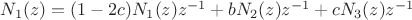 $N_1(z)=(1-2c)N_1(z)z^{-1}+bN_2(z)z^{-1}+cN_3(z)z^{-1}$
