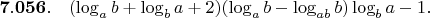 $\mathbf{7.056.}\quad(\log_a b+\log_b a+2)(\log_a b-\log_{ab} b)\log_b a-1.$
