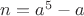$n=a^5-a$