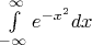 $\int\limits_{-\infty}^\infty e^{-x^2}dx$