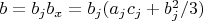 $b=b_jb_x=b_j(a_jc_j+b_j^2/3)$
