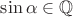 $\sin\alpha \in \mathbb{Q}$