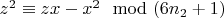 $z^2 \equiv zx-x^2\mod (6n_2 +1)$