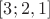 $[3; 2, 1]$