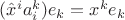 $(\hat x^i a_i^k)e_k=x^k e_k$