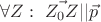 $\forall Z: \ \vec{Z_0Z}|| \vec{p}$ $\forall Z: \ \vec{Z_0Z}|| \vec{p}$