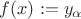 $f(x):=y_{\alpha}$