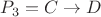 $P_3 = C \to D$