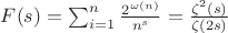 $F(s)=\sum_{i=1}^n \frac {2^{\omega(n)}}{n^s}=\frac {\zeta^2(s)}{\zeta(2s)}$
