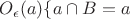 $O_\epsilon(a) \{a} \cap B = a $