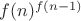 $f(n)^{f(n-1)}$