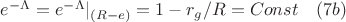 $e^{-\Lambda}=e^{-\Lambda}|_{(R-e)}=1-r_g/R=Const\quad(7b)$
