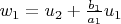 $w_1 = u_2 + \frac{b_1}{a_1} u_1$