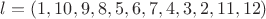 $l = \left( {1,10,9,8,5,6,7,4,3,2,11,12} \right)$