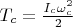 $T_c = \frac{I_c\omega^2_c}{2}$