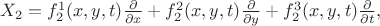 $X_2 = f_2^1(x,y,t) \frac{\partial}{\partial x} + f_2^2(x,y,t) \frac{\partial}{\partial y} + f_2^3(x,y,t) \frac{\partial}{\partial t},$
