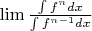$\lim \frac{\int f^{n}dx}{\int f^{n-1}dx}$