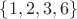 $\{1, 2, 3, 6\}$