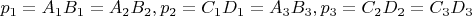 $p_1=A_1B_1=A_2B_2,p_2=C_1D_1=A_3B_3,p_3=C_2D_2=C_3D_3$