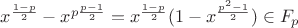 $x^{\frac{1-p}{2}}-x^{p\frac{p-1}{2}}=x^{\frac{1-p}{2}}(1-x^{\frac{p^2-1}{2}})\in F_p$