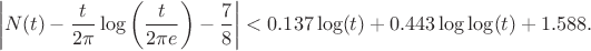 $$ \left| N(t) - \frac{t}{2\pi} \log\left(\frac{t}{2\pi e}\right) - \frac{7}{8} \right| < 0.137 \log(t) + 0.443 \log \log(t) + 1.588. $$