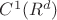 $C^{1}(R^{d})$