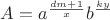 $A=a^\frac{dm+1}{x}b^\frac{ky}$