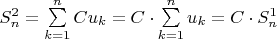 $S_{n}^{2}=\sum\limits_{k=1}^{n}Cu_k=C\cdot\sum\limits_{k=1}^{n}u_k=C\cdot S_{n}^{1}$