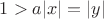 $1>a|x|=|y|$