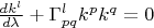 $\frac{dk^l}{d\lambda}+\Gamma^l_{pq}k^p k^q=0$