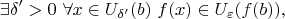 $$
\exists\delta'>0\ \forall x\in U_{\delta'}(b)\ f(x)\in U_{\varepsilon}(f(b)),
$$