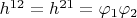 $h^{12}=h^{21}=\varphi_1 \varphi_2$