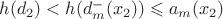 $h(d_2)<h(d_m^-(x_2)) \leqslant a_m(x_2)$