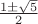 $\frac{1\pm\sqrt{5}}{2}$