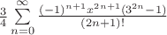 $\frac{3}{4}\sum\limits_{n=0}^{\infty}\frac{(-1)^{n+1} x^{2n+1}(3^{2n}-1)}{(2n+1)!}$